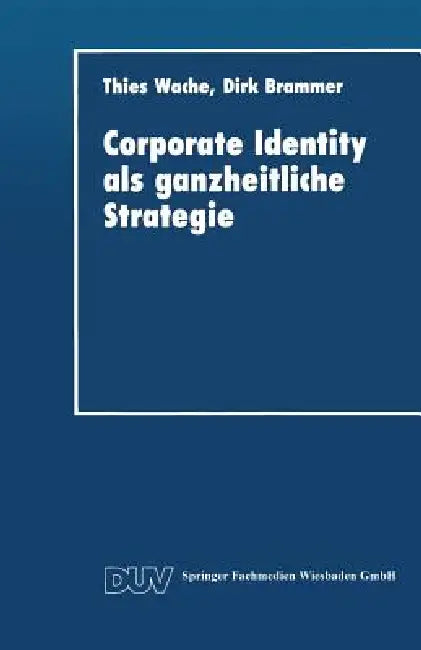 Corporate Identity ALS Ganzheitliche Strategie (English, Thies Wache) - Image 1 - BookBajar