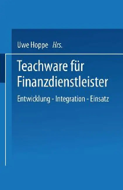 Buy Teachware Für Finanzdienstleister (English, Uwe Hoppe) Online at Best Price - BookBajar