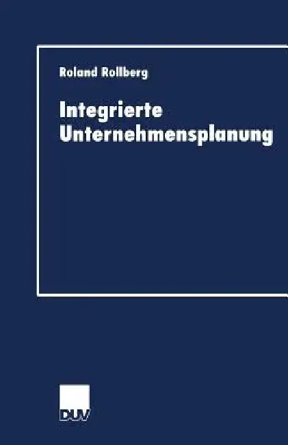 Integrierte Unternehmensplanung (English, Roland Rollberg) - Image 1 - BookBajar