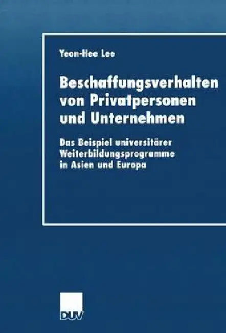 Beschaffungsverhalten Von Privatpersonen Und Unternehmen (English, Yeon-Hee Lee) - Image 1 - BookBajar