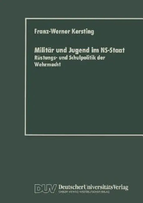 Militär Und Jugend Im Ns-Staat (English, Franz-Werner Kersting) - Image 1 - BookBajar