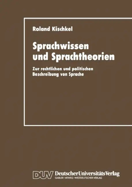 Buy Sprachwissen Und Sprachtheorien (English, Roland Kischkel) Online at Best Price - BookBajar