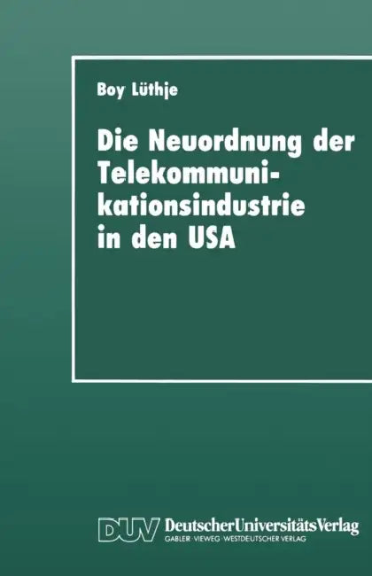 Buy Die Neuordnung Der Telekommunikationsindustrie in Den USA (English, Boy Lüthje) Online at Best Price - BookBajar