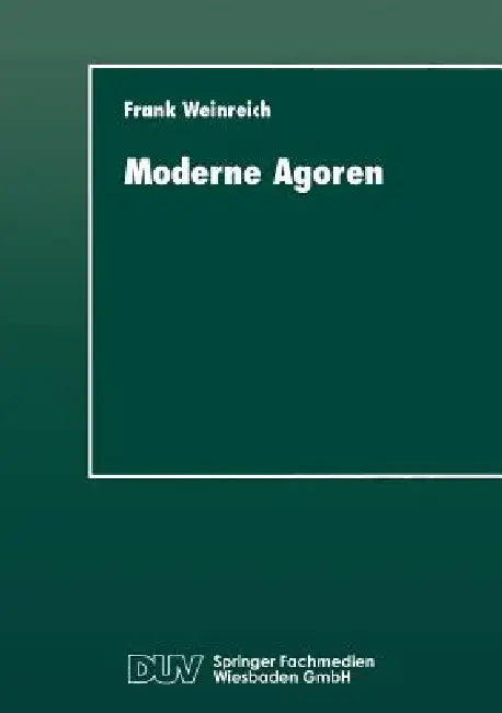 Moderne Agoren (English, Frank Weinreich) - Image 1 - BookBajar
