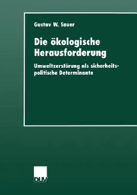 Die Ökologische Herausforderung (English, Gustav W. Sauer) - Image 1 - BookBajar