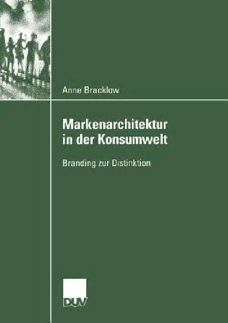 Markenarchitektur in Der Konsumwelt (English, Anne Bracklow) - Image 1 - BookBajar