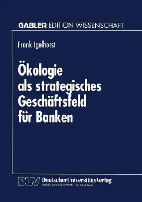 Ökologie ALS Strategisches Geschäftsfeld Für Banken (English, Frank Igelhorst) - Image 1 - BookBajar