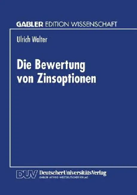 Die Bewertung Von Zinsoptionen (English, Ulrich Walter) - Image 1 - BookBajar