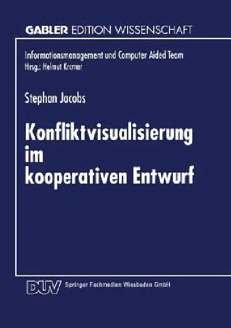 Buy Konfliktvisualisierung Im Kooperativen Entwurf (English, Stephan Jacobs) Online at Best Price - BookBajar