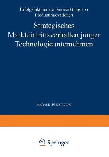 Strategisches Markteintrittsverhalten Junger Technologieunternehmen (English, Harald Rüggeberg) - Image 1 - BookBajar