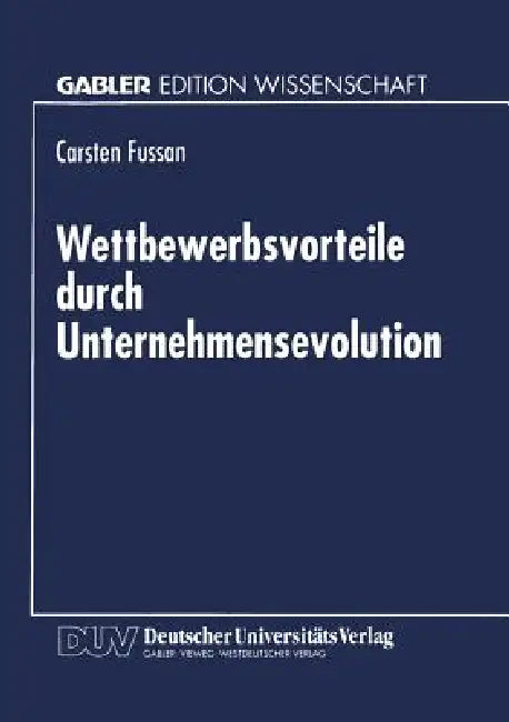 Buy Wettbewerbsvorteile Durch Unternehmensevolution (English, Carsten Fussan) Online at Best Price - BookBajar