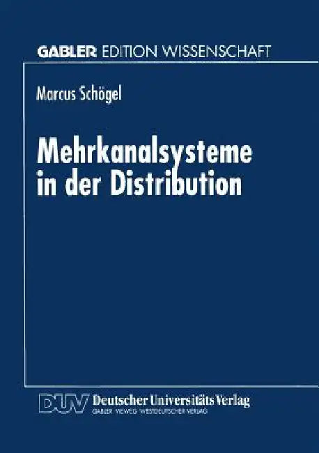 Buy Mehrkanalsysteme in Der Distribution (English, Marcus Schögel) Online at Best Price - BookBajar