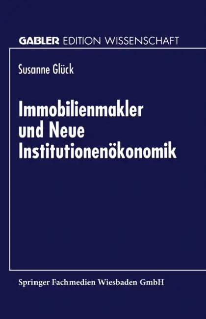 Immobilienmakler Und Neue Institutionenökonomik (English, Susanne Glück) - Image 1 - BookBajar