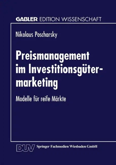 Preismanagement Im Investitionsgütermarketing (English, Nikolaus Poscharsky) - Image 1 - BookBajar