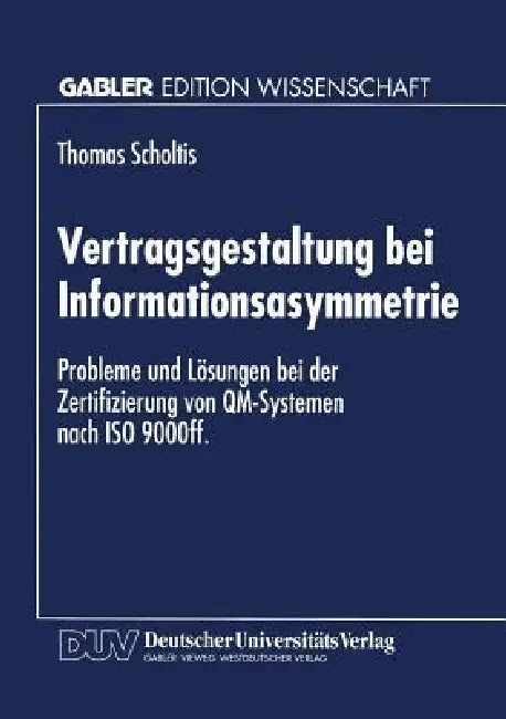 Vertragsgestaltung Bei Informationsasymmetrie (English, Thomas Scholtis) - Image 1 - BookBajar