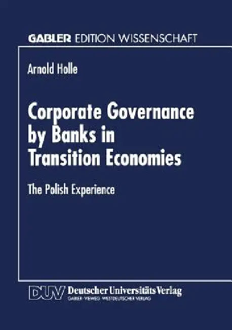 Buy Corporate Governance by Banks in Transition Economies (English, Arnold Holle) Online at Best Price - BookBajar