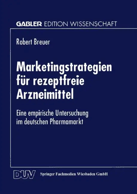 Buy Marketingstrategien Für Rezeptfreie Arzneimittel (English, Robert Breuer) Online at Best Price - BookBajar