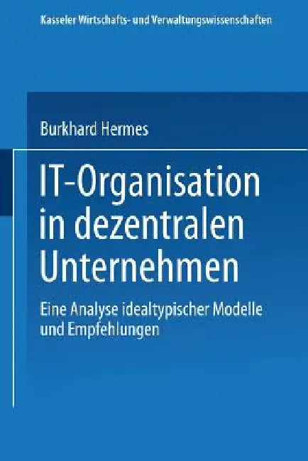 It-Organisation in Dezentralen Unternehmen (English, Burkhard Hermes) - Image 1 - BookBajar