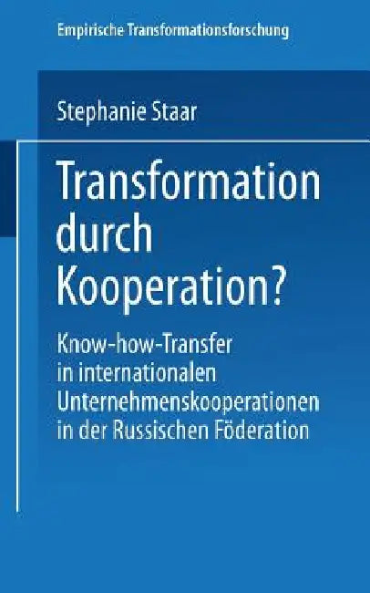 Buy Transformation Durch Kooperation? (English, Stephanie Staar) Online at Best Price - BookBajar
