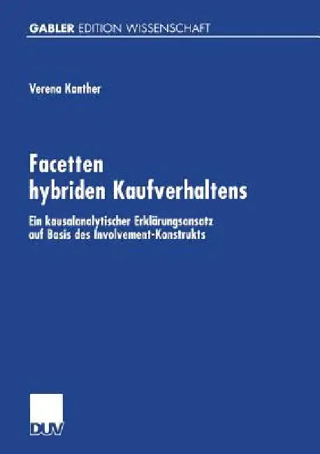 Buy Facetten Hybriden Kaufverhaltens (English, Verena Kanther) Online at Best Price - BookBajar