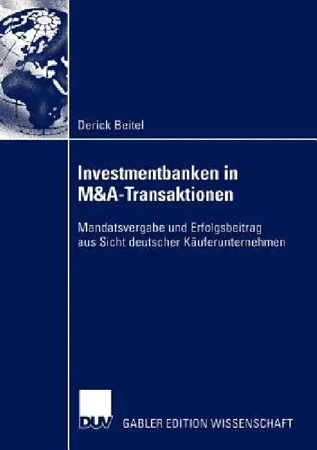 Buy Investmentbanken in M&a-Transaktionen (English, Derick Beitel) Online at Best Price - BookBajar