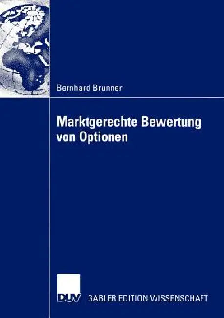 Marktgerechte Bewertung Von Optionen (English, Bernhard Brunner) - Image 1 - BookBajar