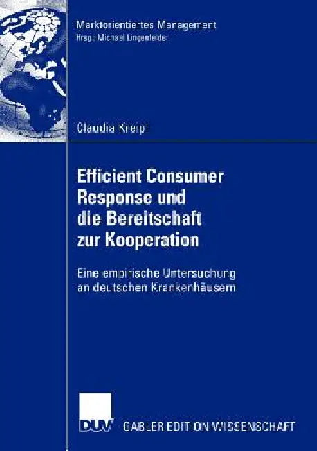 Buy Efficient Consumer Response Und Die Bereitschaft Zur Kooperation (English, Claudia Kreipl) Online at Best Price - BookBajar