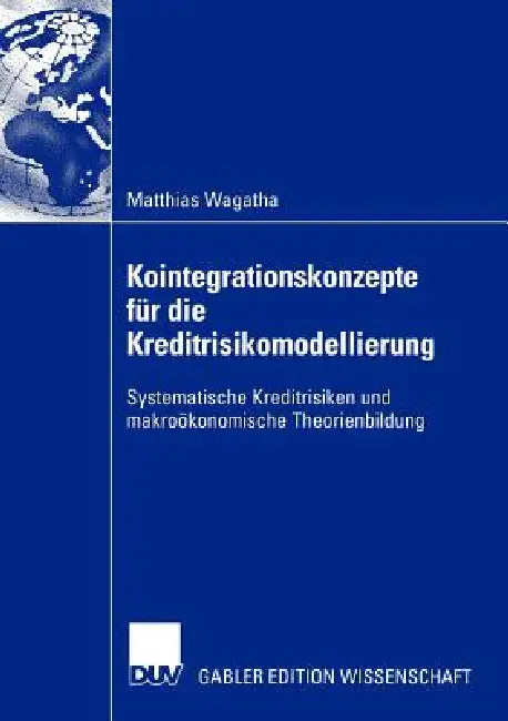 Kointegrationskonzepte Für Die Kreditrisikomodellierung (English, Matthias Wagatha) - Image 1 - BookBajar