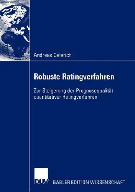 Robuste Ratingverfahren (English, Andreas Oelerich | Prof Dr Thorsten Poddig) - Image 1 - BookBajar