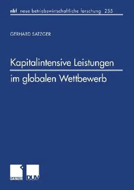 Kapitalintensive Leistungen Im Globalen Wettbewerb (English, Gerhard Satzger) - Image 1 - BookBajar