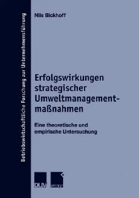 Buy Erfolgswirkungen Strategischer Umweltmanagementmaßnahmen (English, Nils Bickhoff) Online at Best Price - BookBajar