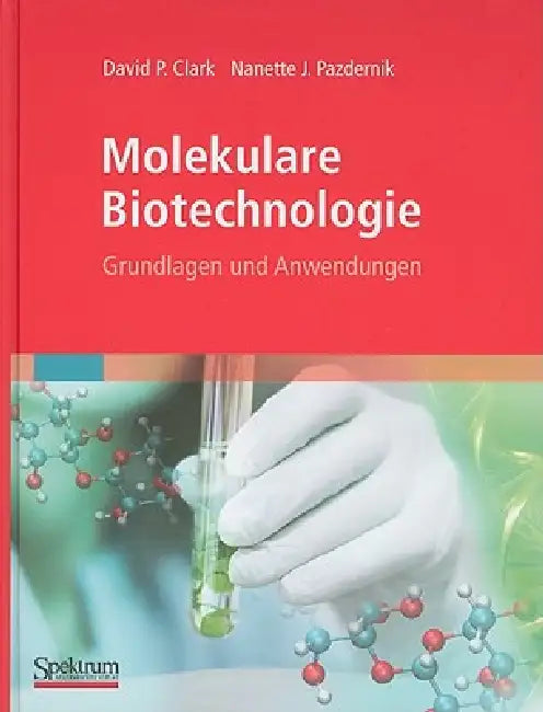 Buy Molekulare Biotechnologie (English, David Clark | Andreas Held | Nanette Pazdernik) Online at Best Price - BookBajar