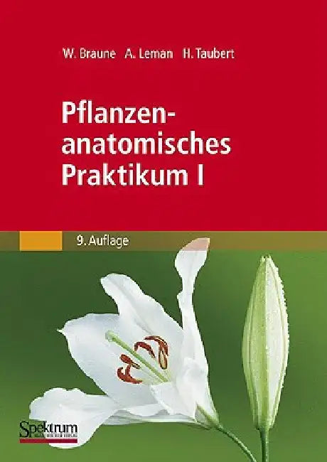Buy Pflanzenanatomisches Praktikum I (English, Wolfram Braune | Alfred Leman | Hans Taubert) Online at Best Price - BookBajar