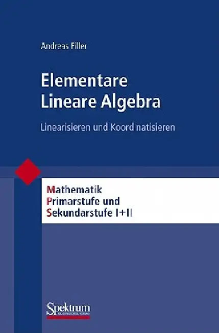Buy Elementare Lineare Algebra (English, Andreas Filler) Online at Best Price - BookBajar
