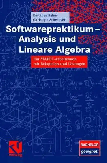 Softwarepraktikum - Analysis Und Lineare Algebra (English, Dorothea Bahns | Christoph Schweigert) - Image 1 - BookBajar