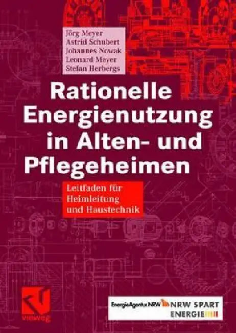 Buy Rationelle Energienutzung in Alten- Und Pflegeheimen (English, Jörg Meyer | Astrid Schubert | Johannes Nowak) Online at Best Price - BookBajar