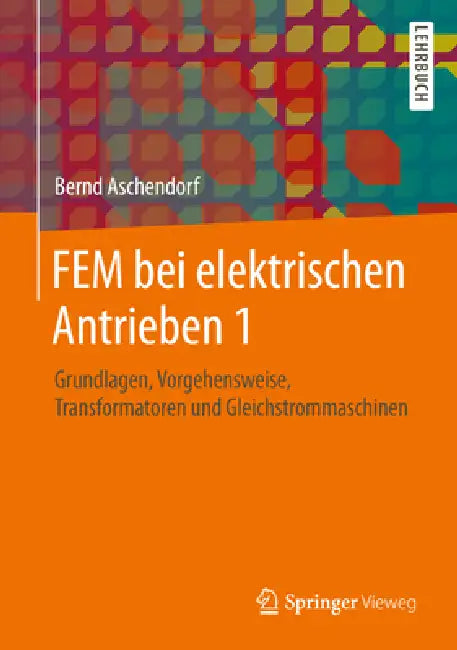 Buy Fem Bei Elektrischen Antrieben 1 (English, Bernd Aschendorf) Online at Best Price - BookBajar