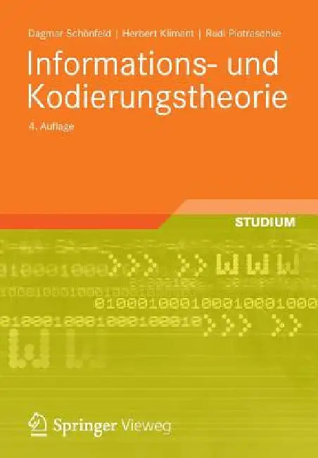 Buy Informations- Und Kodierungstheorie (English, Dagmar Schönfeld | Herbert Klimant | Rudi Piotraschke) Online at Best Price - BookBajar