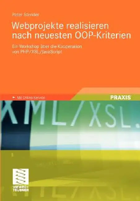 Buy Webprojekte Realisieren Nach Neuesten Oop-Kriterien (English, Peter Stender) Online at Best Price - BookBajar