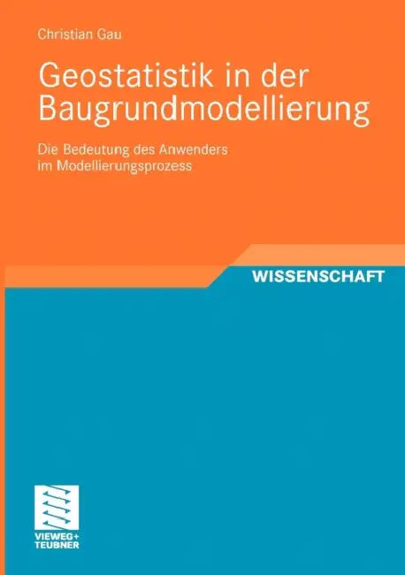 Buy Geostatistik in Der Baugrundmodellierung (English, Christian Gau) Online at Best Price - BookBajar