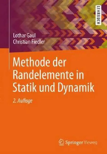 Methode Der Randelemente in Statik Und Dynamik (English, Lothar Gaul | Christian Fiedler) - Image 1 - BookBajar