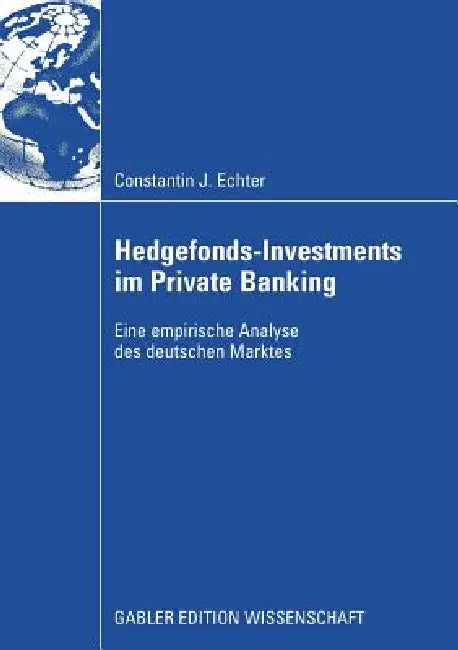 Buy Hedgefonds-Investments Im Private Banking (English, Constantin Echter | Prof Dr Manfred Steiner) Online at Best Price - BookBajar