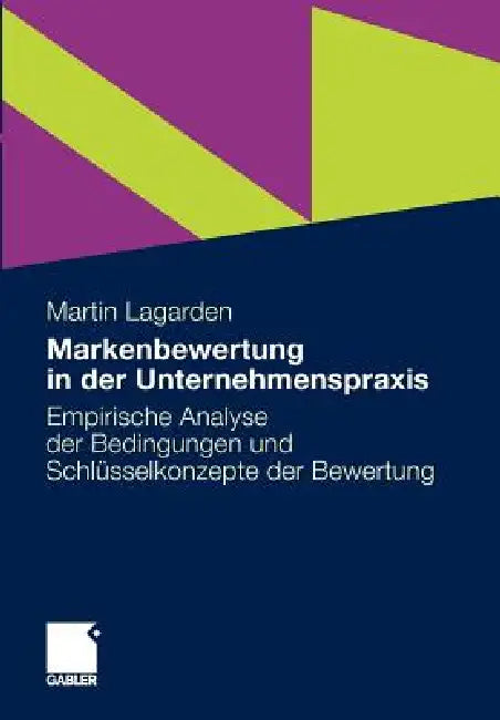 Buy Markenbewertung in Der Unternehmenspraxis (English, Martin Lagarden) Online at Best Price - BookBajar