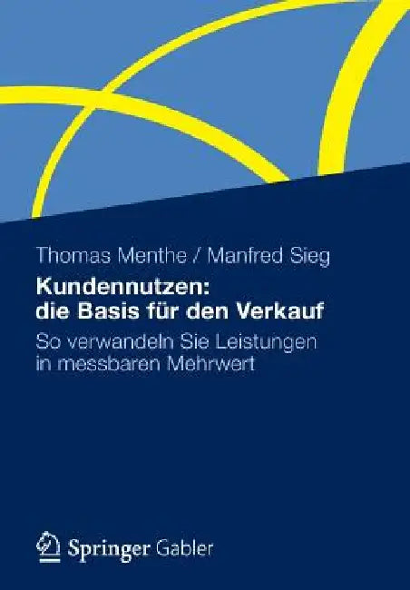Kundennutzen (English, Thomas Menthe | Manfred Sieg) - Image 1 - BookBajar