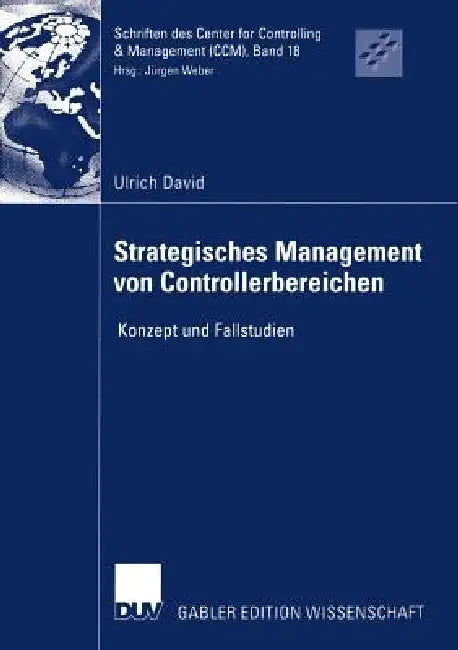 Buy Strategisches Management Von Controllerbereichen (English, Ulrich David | Jürgen Weber) Online at Best Price - BookBajar