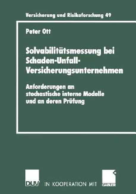 Solvabilitätsmessung Bei Schaden-Unfall-Versicherungsunternehmen (English, Peter Ott) - Image 1 - BookBajar