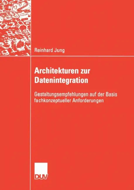 Buy Architekturen Zur Datenintegration (English, Reinhard Jung) Online at Best Price - BookBajar