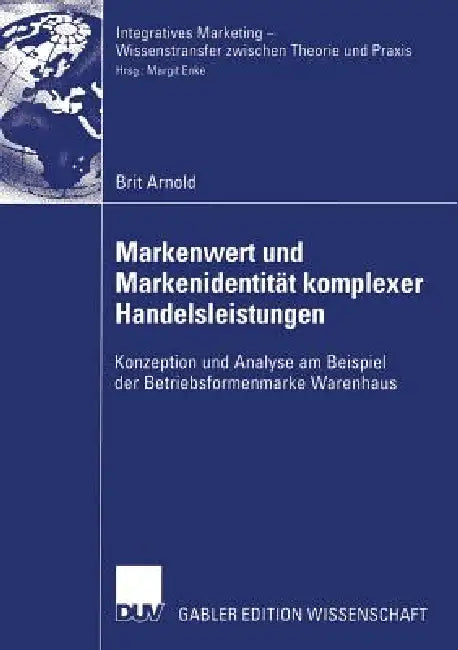 Markenwert Und Markenidentität Komplexer Handelsleistungen (English, Brit Arnold | Prof Dr Margit Enke) - Image 1 - BookBajar