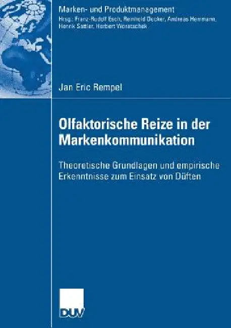 Olfaktorische Reize in Der Markenkommunikation (English, Jan Eric Rempel | Prof Dr Franz-Rudolf Esch) - Image 1 - BookBajar