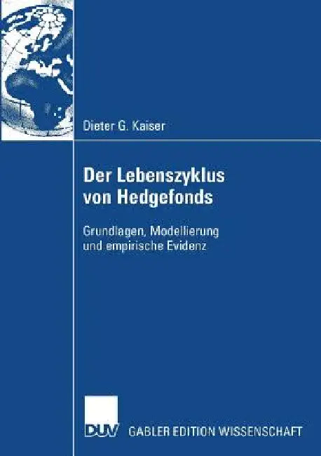 Der Lebenszyklus Von Hedgefonds (English, Dieter G. Kaiser | Prof Dr Friedrich Thießen) - Image 1 - BookBajar